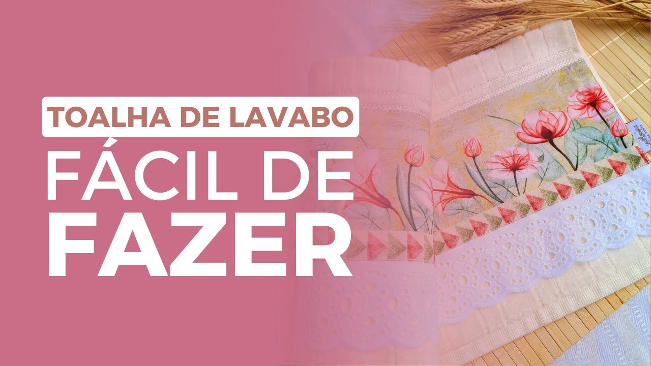 TOALHA DE LAVABO FÁCIL DE FAZER (PASSO A PASSO)