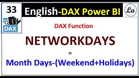 Dax Networkdays |  Power BI Dax Tutorials