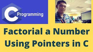 Factorial a Number Using Pointers in C