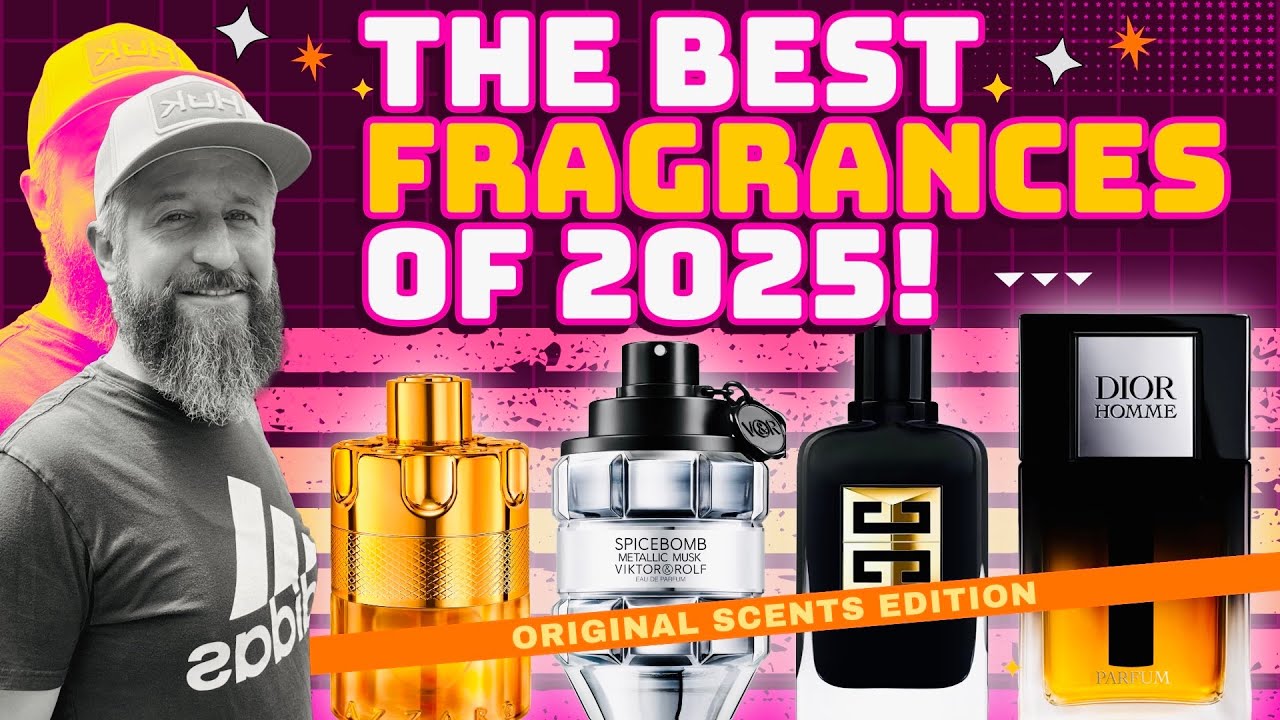 TOP 10+ BEST MEN’S FRAGRANCE RELEASES OF 2025 | Original Scents Edition ...