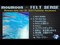 moumoon - FELT SENSE [2023] (snippet of songs)