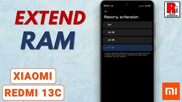 How to Extend RAM on Xiaomi Redmi 13C