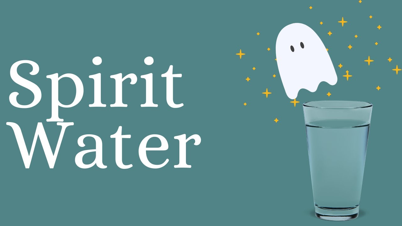 How To Make Spirit Water! 