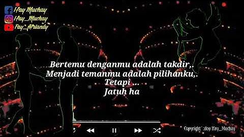 STORY WA PALING ROMANTIS 2019 - SEMENJAK ADA DIRIMU - ANDITY