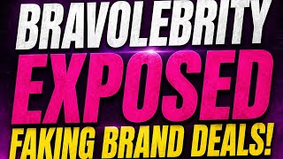 BRAVOLEBRITY EXPOSED FAKING BRAND DEALS!!!