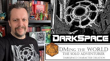 DarkSpace Introduction and Character Creation