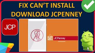 How To Fix Can't Install/Download JCPenney App On Android From Play Store Wealth