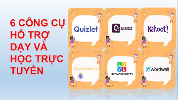 6 Công Cụ Hỗ Trợ Dạy Và Học Trực Tuyến Hiệu Quả