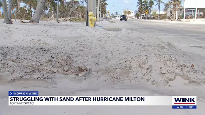 Milton leaves Fort Myers Beach residents buried in sand and seeking help