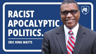 Eric King Watts - Post-Racial Fantasies and Zombies: Racist Apocalyptic Politics Devouring the World