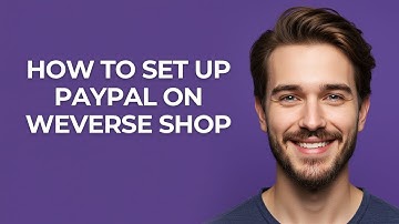 How to Set Up Paypal on Weverse Shop - GUIDE!