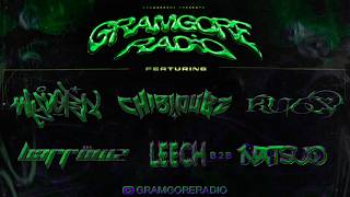 GRAMGORE RADIO MAY 2026 FEATURING | WYVERN | CHIBIDUBZ | RU6Y | BARROWZ | LEECH b2b NATSUO