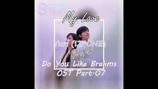 Do You Like Brahms? OST Part.07 || My Love by Jo Yuri [Eng_Kor_Rom]