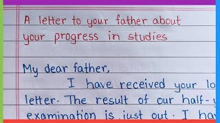 letter to your father about your progress in studies