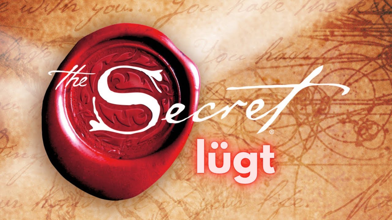 Das Gesetz Der Anziehung The Secret Richtig Anwenden 1 Das große Geheimnis hinter dem Gesetz der Anziehung (The Secret lügt
