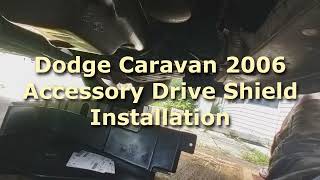 Dodge Caravan 2006 Accessory Drive Shield Serpentine Cover Accessories Dodge Grand Caravan