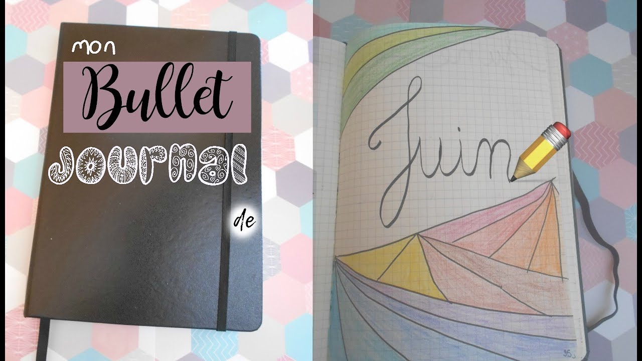 Présentation Bullet journal de Juin! - YouTube