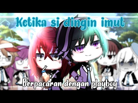 °•`Ketik4 si d1ng1n imut berpacaran dengan pl4yboy`•° [ GLMM indo🇮🇩 ] Original?