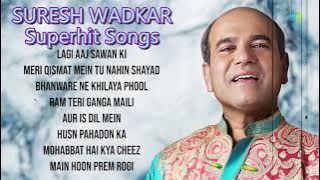 Suresh Wadkar Superhit Songs | Lagi Aaj Sawan Ki | Meri Qismat Mein Tu | Aur Is Dil Mein