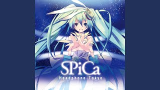 Video thumbnail of "tokuP - SPiCa (feat. Hatsune Miku)"