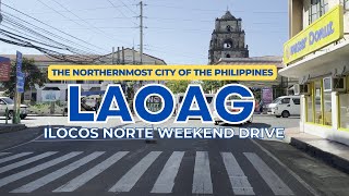Laoag City Morning Drive | The Northernmost City of Philippines | 4K HDR
