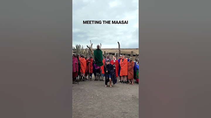 Meeting the Maasai in Ngorongoro Conservation Area, singing, jumping and dancing.