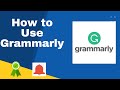 Grammarly - How to Use Grammarly Complete Guide