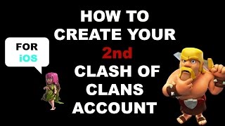 How To Change/Create a 2nd Clash Of Clans Account for your iphone/ipad [iOS] - Clash of Clans screenshot 2