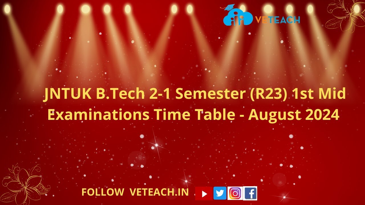 JNTUK B.Tech 2-1 Semester (R23) 1st Mid Examinations Time Table - August 2024