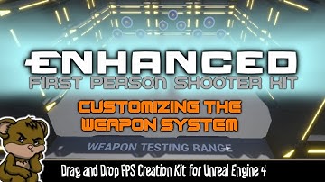 Enhanced FPS Kit - Customizing the Weapon System (Adding New Weapons) - UE4 Blueprint Plugin