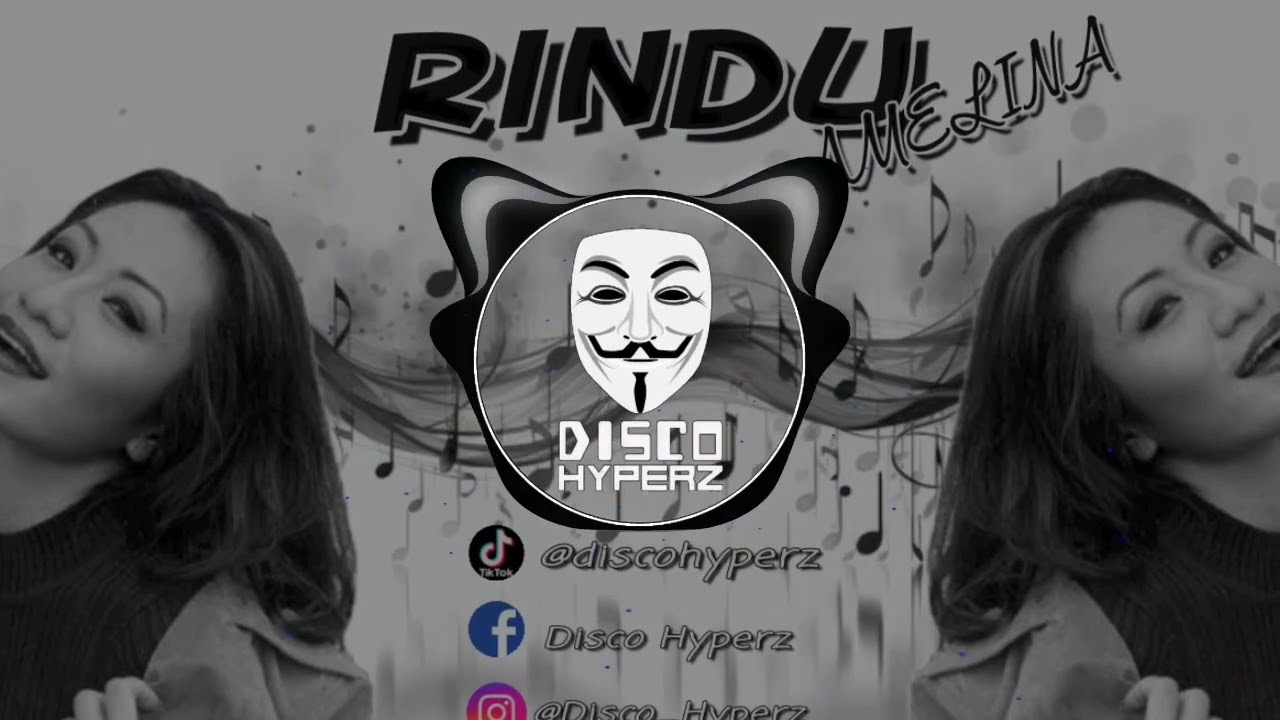 Amelina - Rindu (DISCO HYPERZ REMIX) BreakLatin