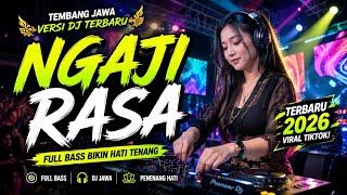TEMBANG JAWA VERSI DJ TERBARU FULL BASS 🔥 Bikin Hati Tenang | Ngaji Rasa, Ojo Dumeh