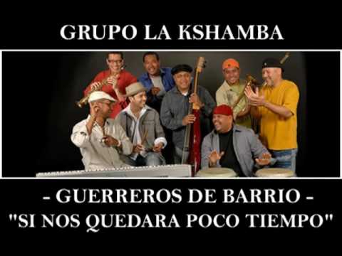 la kshamba si nos quedara poco tiempo