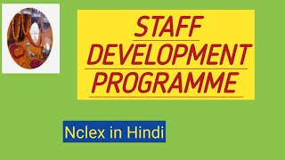 Staff development Programme/Nursing Management/Important Questions and answers/ in hindi