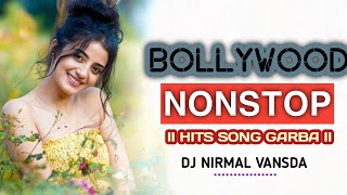 BOLLYWOOD NONSTOP 2026 II HITS SONG GARBA II DJ NIRMAL VANSDA