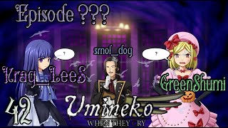 : ? ? ? | Umineko no naku koro ni |  42 |  ???