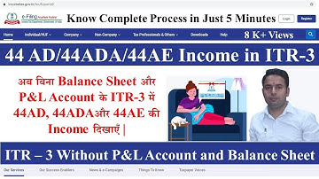 How to Report Presumptive Income - 44AD/44ADA/44AE in ITR-3 without P&L Account and Balance Sheet |