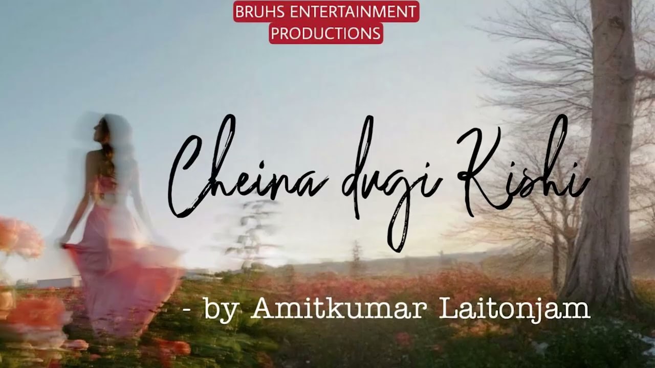 Cheina dugi Kishi –(10) Rinda | Amitkumar Laitonjam