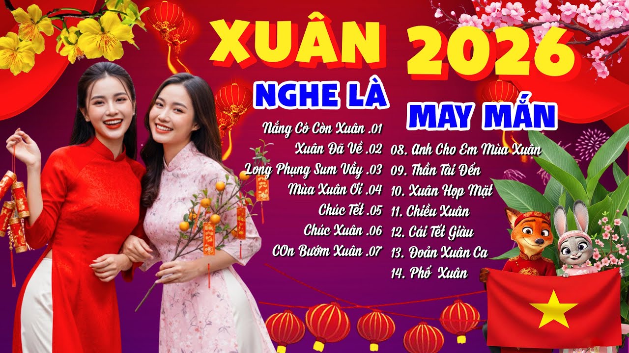 Nhạc Tết 2026 Remix Hay Nhất 🎵 Liên Khúc Nhạc Xuân 2026 Remix Sôi Động - Nghe Là Thấy Tết