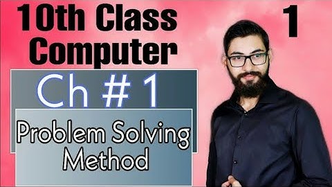 problem solving Method (1) | 10 class computer chapter 1
