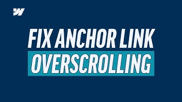 Easy Way To Prevent Anchor Link Overscroll In Webflow