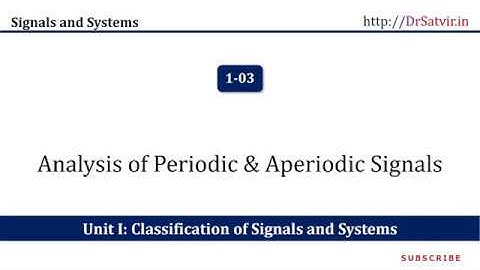 1-03 Analysis of Periodic & Aperiodic Signals