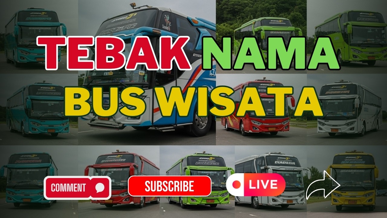 LIVE 🔴 Tebak Nama Bus Pariwisata dari Klip Video! Adu Cepat & Ketelitian!