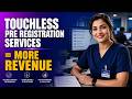 Touchless Pre Registration Services: 80%Fewer Denials for Medical Practices