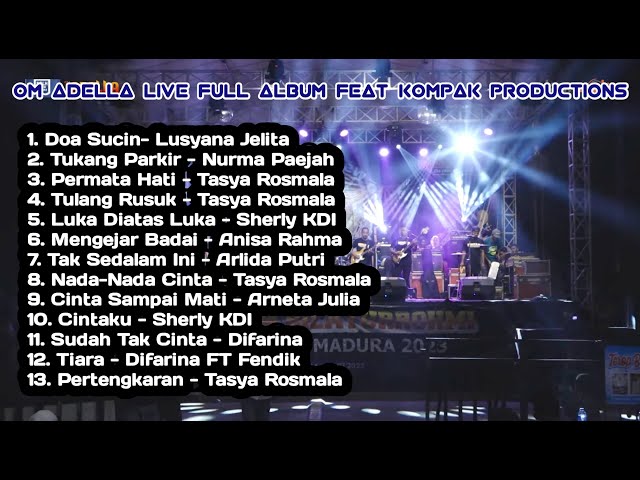 Live Kompak Production feat Om Adella full album II tanpa iklan class=