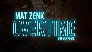 Mat Zenk - Overtime (Doomer remix)