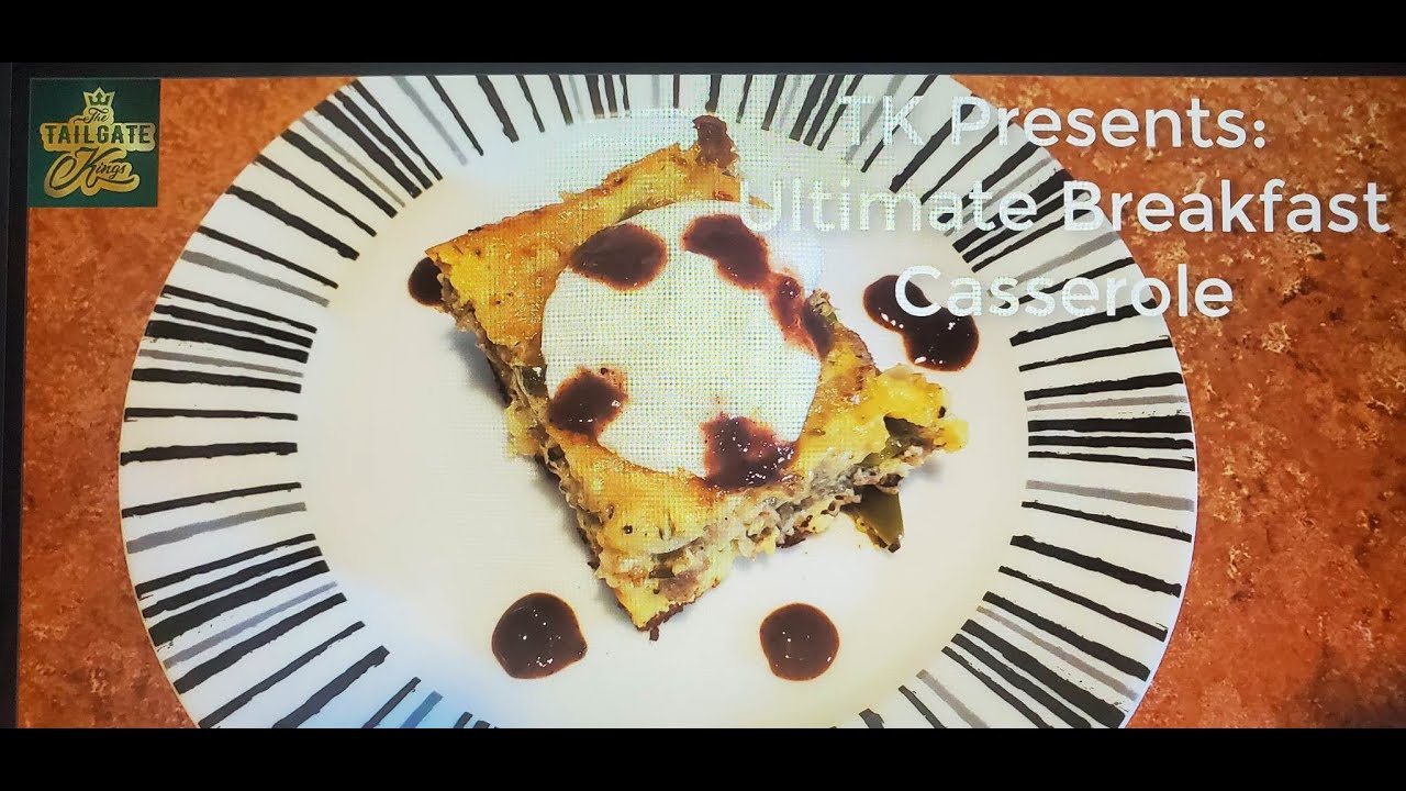 Championship Weekend Ultimate Breakfast Casserole YouTube