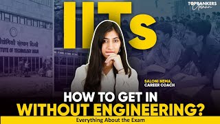 How to get into IITs without Engineering | Admission Routes and Opportunities - Toprankers