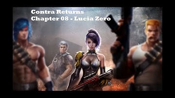 Contra Returns Chapter 08 : Lucia Zero