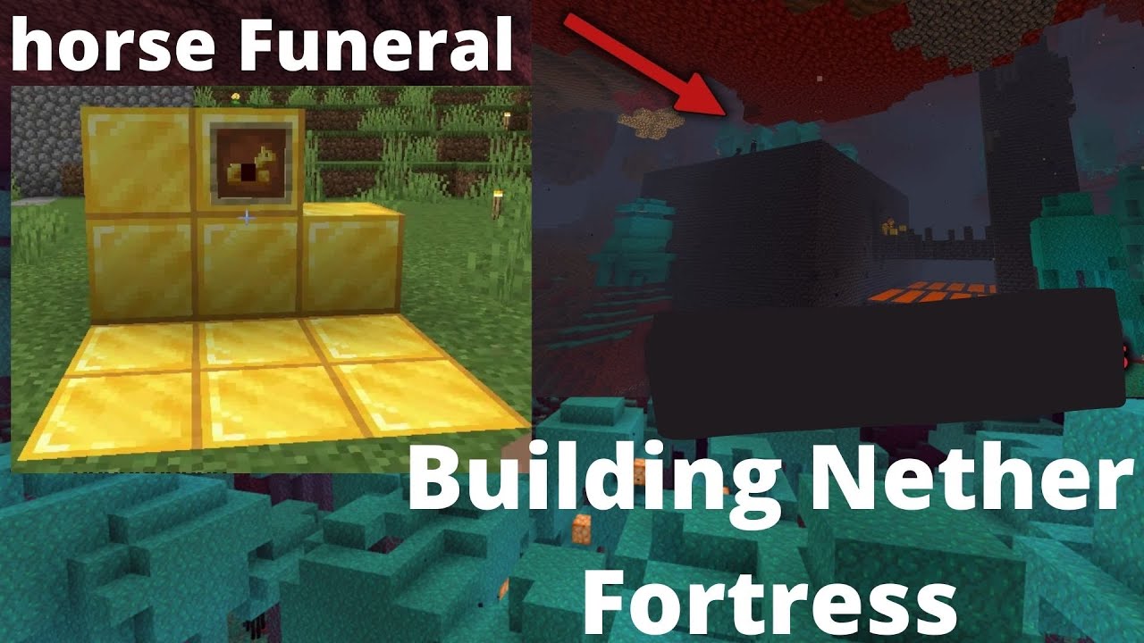 Creating A Nether Fortress And The Funeral Of My Horse In Minecraft